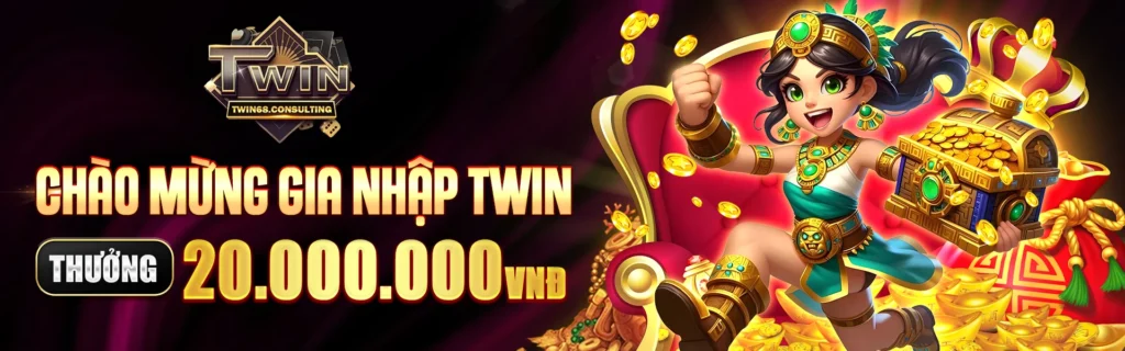 twin68 thưởng 20 triệu tham gia